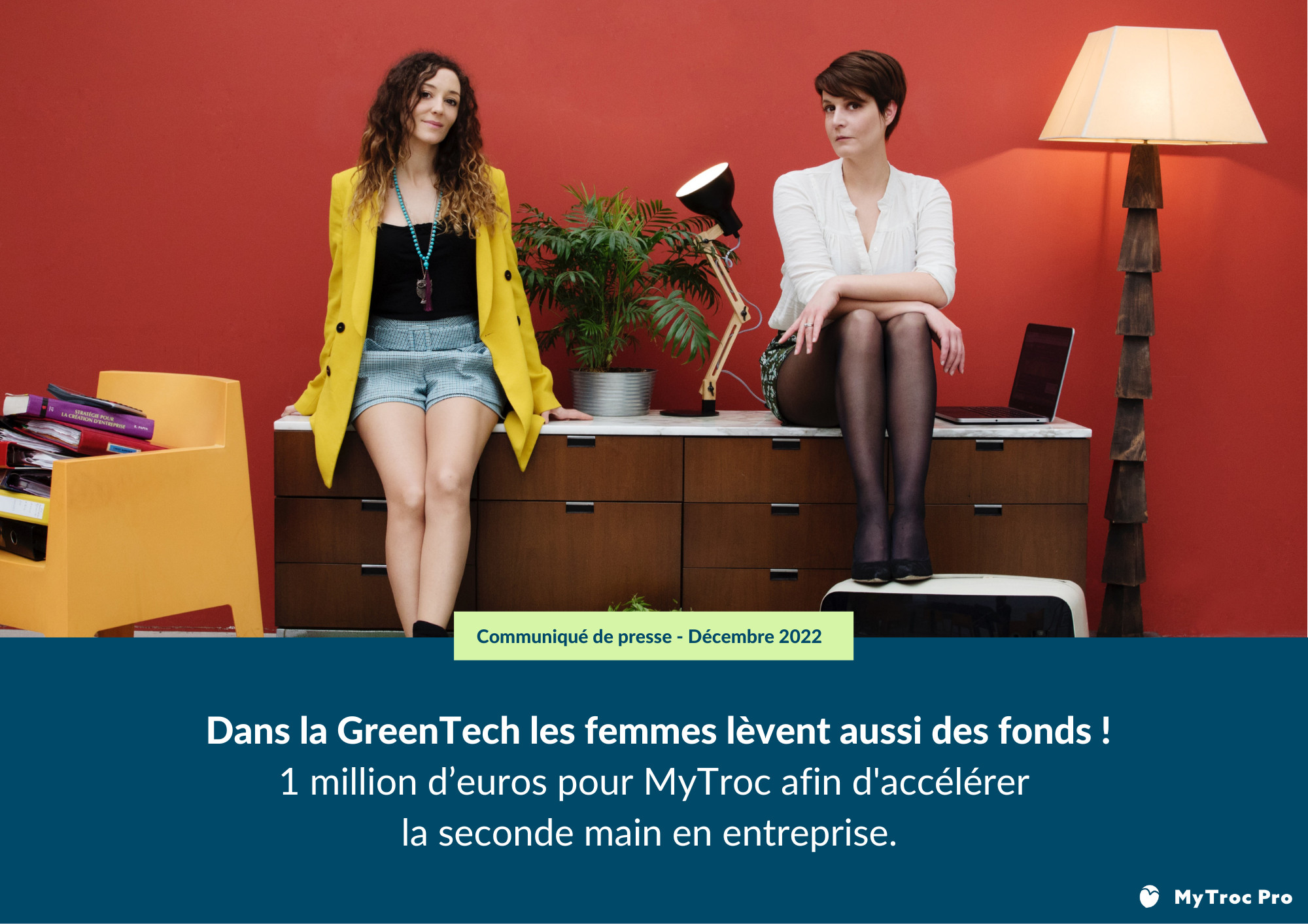 Dans la GreenTech les femmes lèvent aussi des fonds ! – Communiqué de presse MyTroc du 08/12/2022
