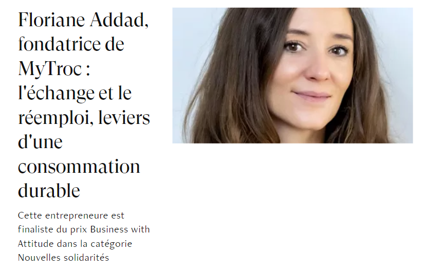 Madame Figaro – Floriane Addad, fondatrice de MyTroc : l’échange et le réemploi, leviers d’une consommation durable