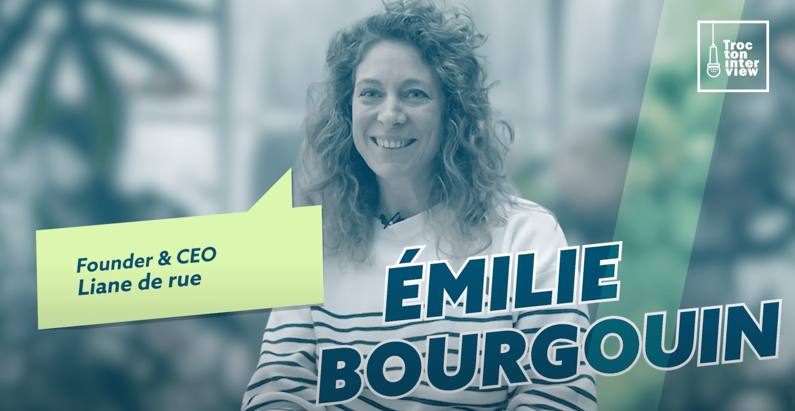 Émilie Bourgouin – Founder et CEO de Liane de rue